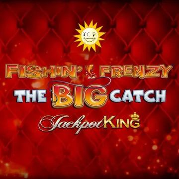 Fishin' Frenzy Big Catch Jackpot King